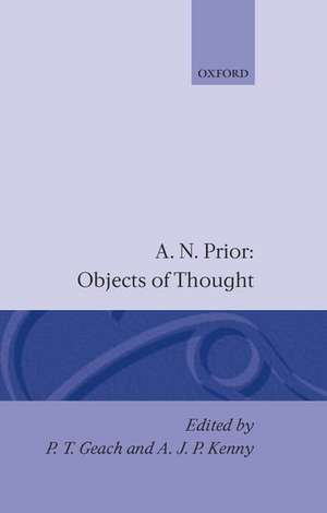 Objects of Thought de A. N. Prior