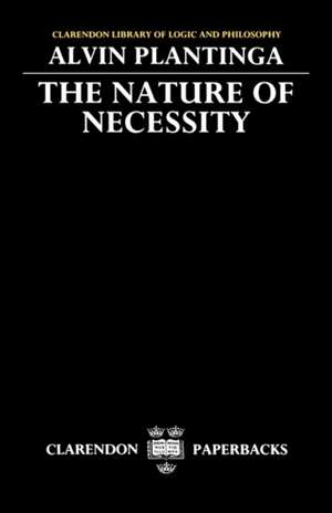 The Nature of Necessity de Alvin Plantinga