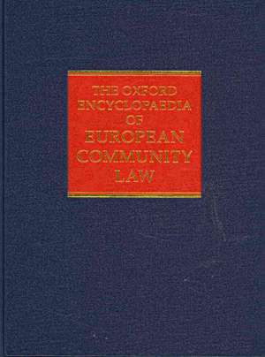 The Oxford Encyclopaedia of European Community Law: Volume III: Competition Law and Policy de A G Toth