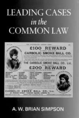 Leading Cases in the Common Law de A. W. Brian Simpson