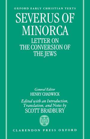 Severus of Minorca: Letter on the Conversion of the Jews de Severus of Minorca