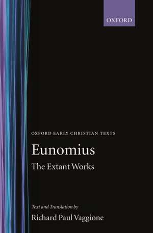 The Extant Works de Eunomius