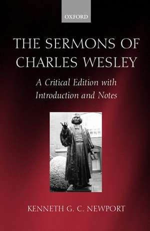 The Sermons of Charles Wesley: A Critical Edition with Introduction and Notes de Charles Wesley