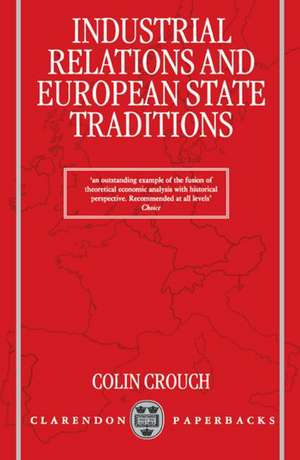 Industrial Relations and European State Traditions de Colin Crouch