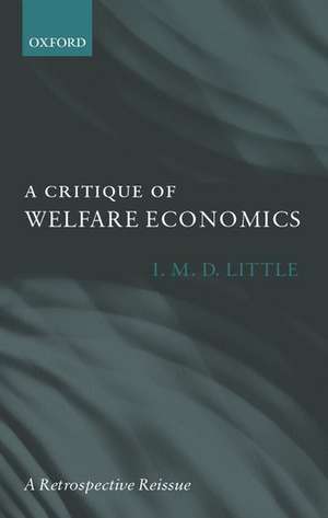 A Critique of Welfare Economics de I. M. D. Little