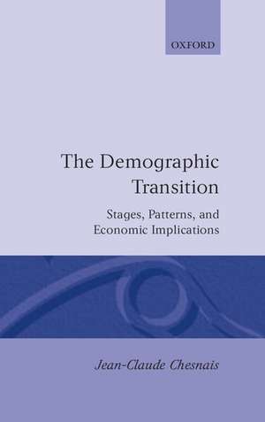 The Demographic Transition: Stages, Patterns, and Economic Implications de Jean-Claude Chesnais