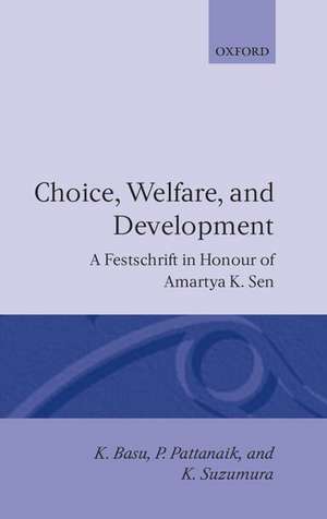 Choice, Welfare, and Development: A Festschrift for Amartya K. Sen de K. Basu