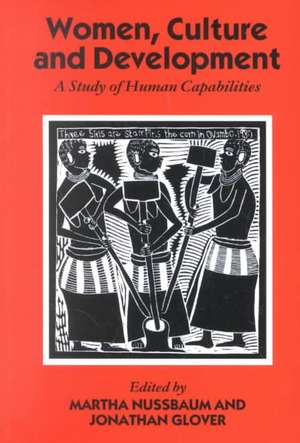 Women, Culture, and Development: A Study of Human Capabilities de Martha C. Nussbaum