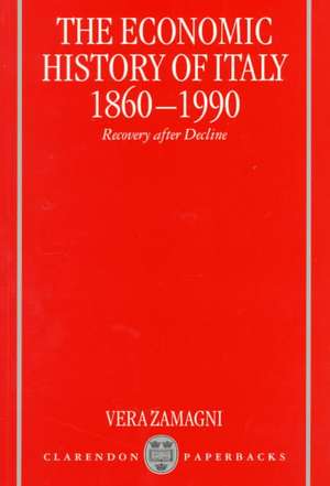 The Economic History of Italy 1860-1990 de Vera Zamagni