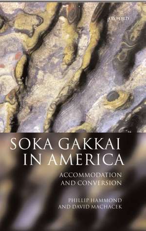 Soka Gakkai in America: Accommodation and Conversion de Phillip Hammond