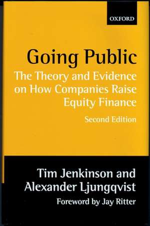 Going Public: The Theory and Evidence on How Companies Raise Equity Finance de Tim Jenkinson