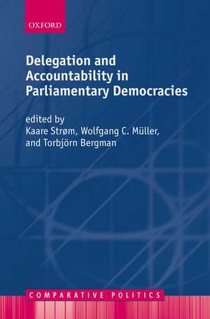 Delegation and Accountability in Parliamentary Democracies de Kaare Strøm