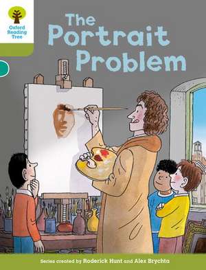 Oxford Reading Tree Biff, Chip and Kipper Stories Decode and Develop: Level 7: The Portrait Problem de Roderick Hunt