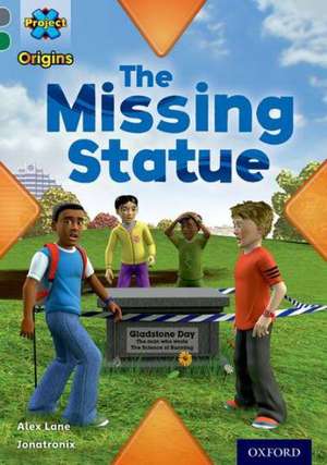 Project X Origins: Grey Book Band, Oxford Level 12: Dilemmas and Decisions: The Missing Statue de Alex Lane