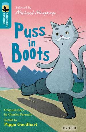 Oxford Reading Tree TreeTops Greatest Stories: Oxford Level 9: Puss in Boots de Pippa Goodhart