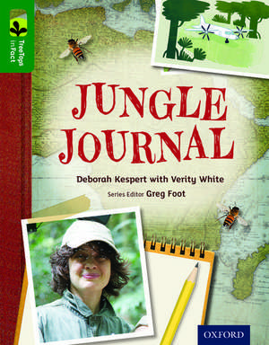 Oxford Reading Tree TreeTops inFact: Level 12: Jungle Journal de Deborah Kespert