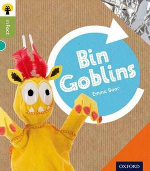 Oxford Reading Tree inFact: Level 7: Bin Goblins de Emma Boor