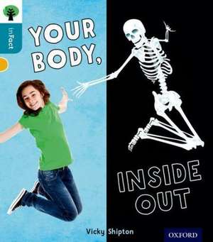 Oxford Reading Tree inFact: Level 9: Your Body, Inside Out de Nikki Gamble