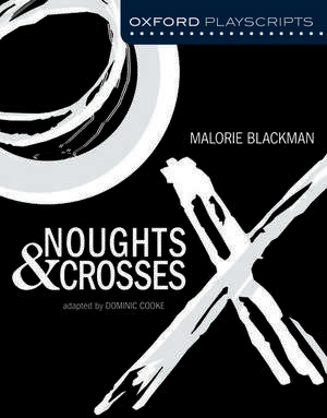 Noughts and Crosses de Dominic Cooke