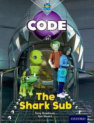 Project X Code: Shark the Shark Sub de Tony Bradman