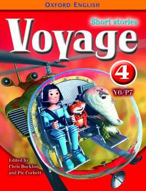 Oxford English Voyage: Year 6/P7: Voyage 4: Short Stories de Chris Buckton