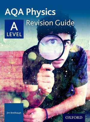 AQA A Level Physics Revision Guide de Jim Breithaupt