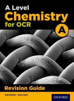 A Level Chemistry for OCR A Revision Guide de Rob Ritchie