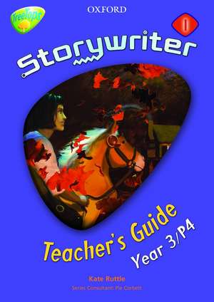 Oxford Reading Tree: Y3: TreeTops Storywriter 1: Fiction Teacher's Guide Single de Kate Ruttle