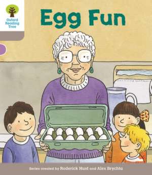 Oxford Reading Tree Biff, Chip and Kipper Stories Decode and Develop: Level 1: Egg Fun de Roderick Hunt