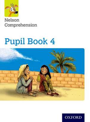 Nelson Comprehension: Year 4/Primary 5: Pupil Book 4 de John Jackman