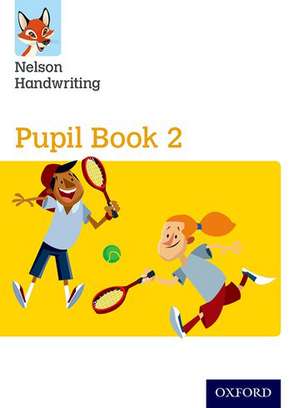 Nelson Handwriting: Year 2/Primary 3: Pupil Book 2 Pack of 15 de Anita Warwick