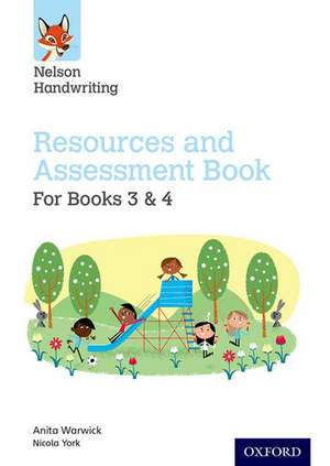 Nelson Handwriting: Year 3-4/Primary 4-5: Resources and Assessment Book for Books 3 and 4 de Anita Warwick