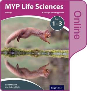 MYP Life Sciences: a Concept Based Approach: Online Student Book de Andrew Allott