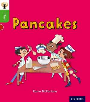 Oxford Reading Tree inFact: Oxford Level 2: Pancakes de Karra McFarlane