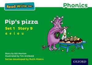 Read Write Inc. Phonics: 9 Pip's Pizza (Green Set 1 Storybook) de Gill Munton