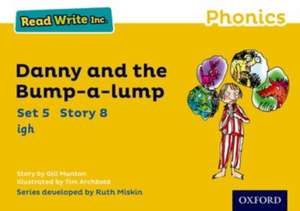 Read Write Inc. Phonics: Danny and the Bump-a-lump (Yellow Set 5 Storybook 8) de Gill Munton