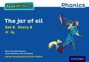 Read Write Inc. Phonics: The Jar of Oil (Blue Set 6 Storybook 6) de Gill Munton