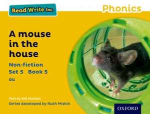 Read Write Inc. Phonics: A Mouse in the House (Yellow Set 5 Non-fiction 5) de Gill Munton