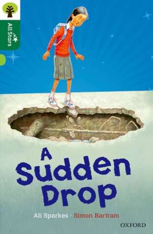 Oxford Reading Tree All Stars: Oxford Level 12: A Sudden Drop de Ali Sparkes