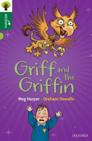 Oxford Reading Tree All Stars: Oxford Level 12
: Griff and the Griffin de Meg Harper