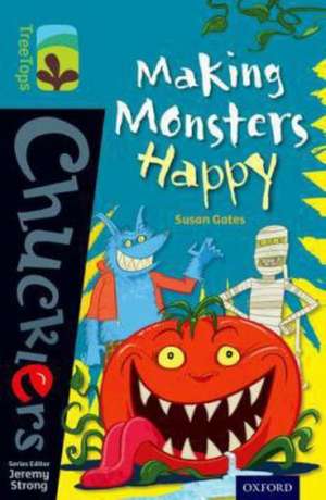 Oxford Reading Tree TreeTops Chucklers: Level 9: Making Monsters Happy de Susan Gates