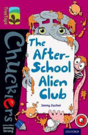 Oxford Reading Tree TreeTops Chucklers: Level 10: The After-School Alien Club de Jonny Zucker