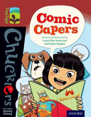 Oxford Reading Tree TreeTops Chucklers: Level 15: Comic Capers de Laura Anderson