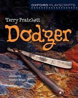 Oxford Playscripts: Dodger de Stephen Briggs