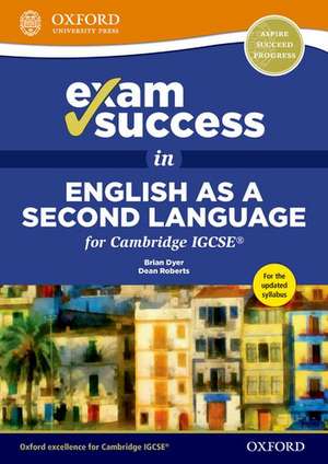 Exam Success in English as a Second Language for Cambridge IGCSE de Dean Roberts