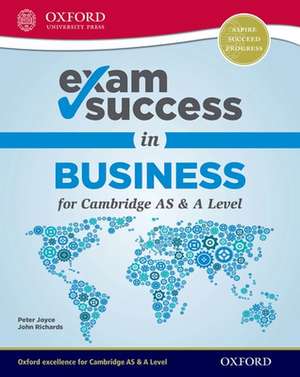 Exam Success in Business for Cambridge AS & A Level (First Edition) de Catherine Dolan