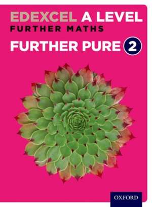 Edexcel Further Maths: Core Pure Year 2 Student Book de David Bowles