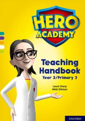 Hero Academy: Oxford Levels 7-12, Turquoise-Lime+ Book Bands: Teaching Handbook Year 2/Primary 3 de Bill Ledger