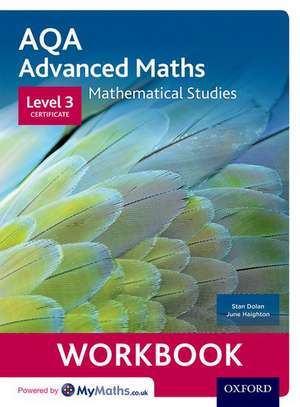 AQA Mathematical Studies Workbook: Level 3 Certificate (Core Maths) de Stan Dolan