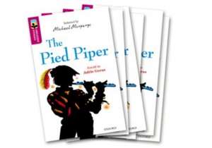 Oxford Reading Tree TreeTops Greatest Stories: Oxford Level 10: The Pied Piper Pack 6 de Adèle Geras